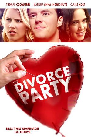 Смотреть Вечеринка по случаю развода (2019) онлайн