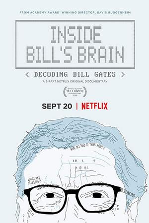 Смотреть Внутри мозга Билла: Расшифровка Билла Гейтса (2019, сериал) онлайн