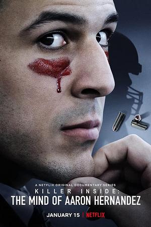 Смотреть Внутри убийцы: разум Аарона Эрнандеса (2020, сериал) онлайн