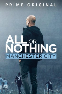 Смотреть Все или ничего: Манчестер Сити (2018) онлайн