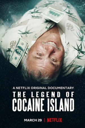 Легенда о кокаиновом острове (2018)
