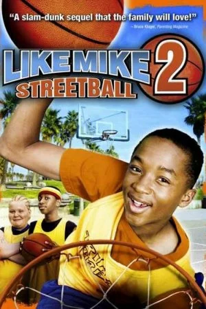 Смотреть Как Майк 2: Стритбол (2006) онлайн