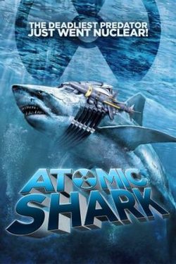Смотреть Атомная акула (2016) онлайн