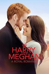 Смотреть Гарри и Меган: История королевской любви (2018) онлайн