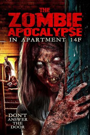Смотреть Нашествие зомби в квартире 14F (2019) онлайн
