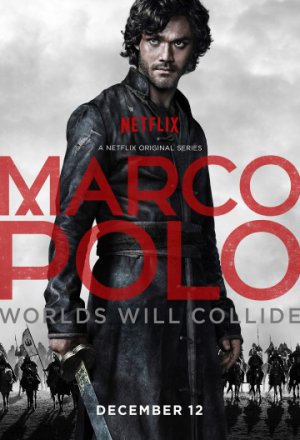 Смотреть Марко Поло 2 сезон 2016 онлайн