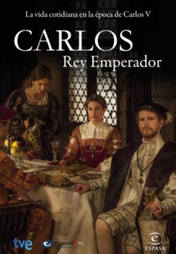 Смотреть Император Карлос (2015 – 2016) онлайн