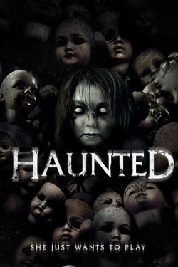 Смотреть Дом призраков / Haunted (2017) онлайн
