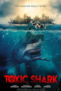 Смотреть Токсичная акула (2017) онлайн