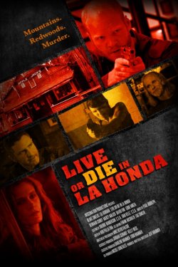 Смотреть Жить или умереть в Ла-Хонда (2017) онлайн
