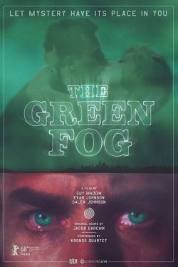 Смотреть Зеленый туман (2017) онлайн