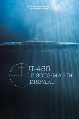 Смотреть U-455. Тайна пропавшей субмарины (2013) онлайн