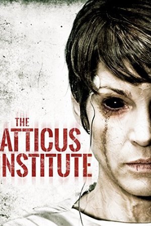 Смотреть Институт Аттикус (2014) онлайн