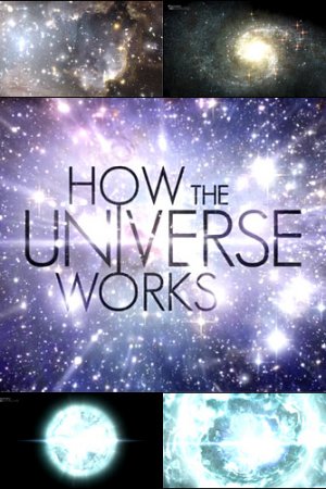 Смотреть Discovery: Как устроена Вселенная (2010, сериал) онлайн