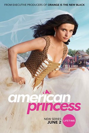 Смотреть Американская принцесса (2019, сериал) онлайн