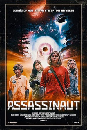 Смотреть Ассасинаут: Астронавт-убийца (2019) онлайн