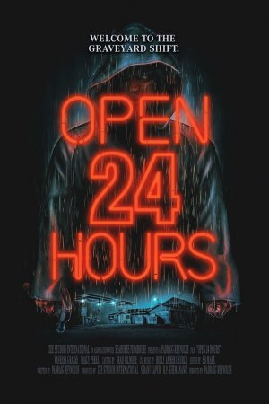 Смотреть Открыто 24 часа (2018) онлайн
