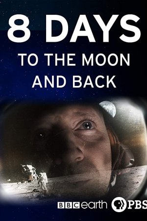 Смотреть 8 дней: до Луны и обратно (2019, сериал) онлайн