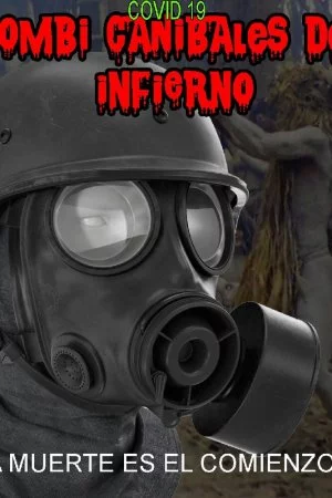 Смотреть Ковид 19 Зомби-каннибалы из ада (2020) онлайн